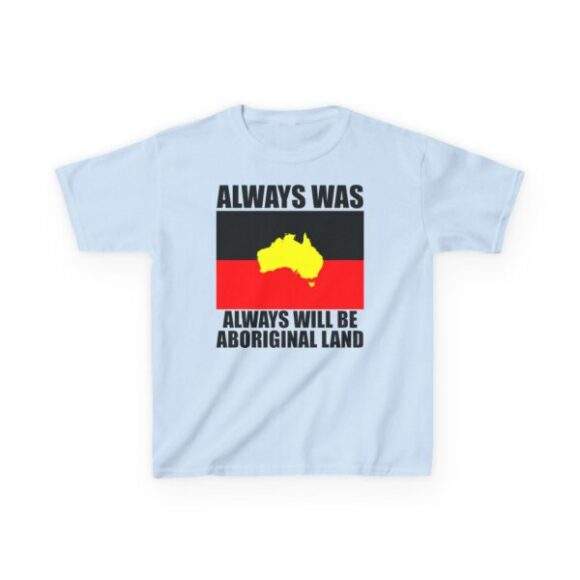 Kids Heavy Cotton Tee -  Always was always will be - Image 3