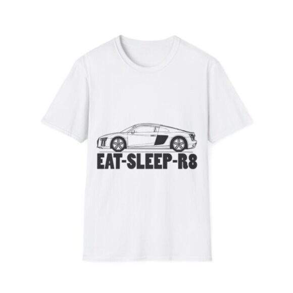 Unisex T-Shirt - Audi R8 Eat Sleep R8