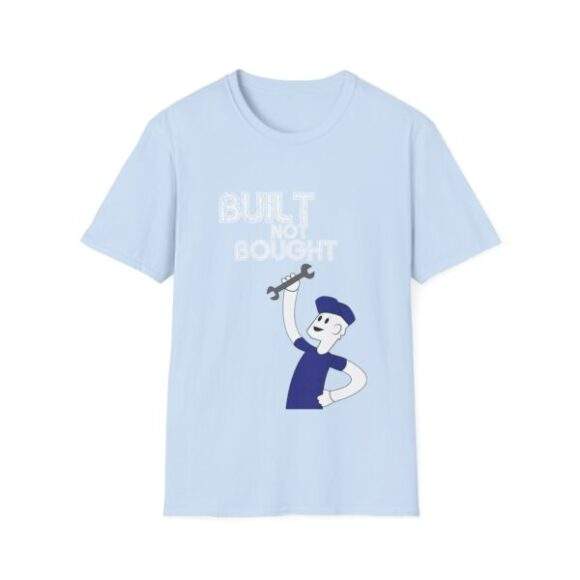 Unisex T-Shirt - Built not bought - Image 4