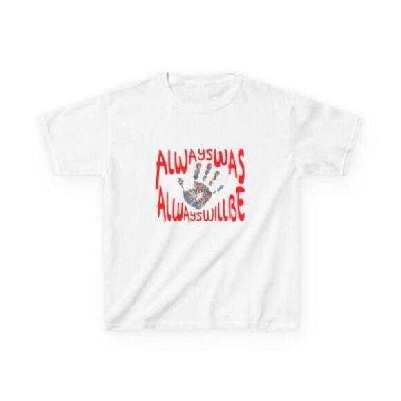 Kids Heavy Cotton Tee - Always was always will be (hand) - Image 2